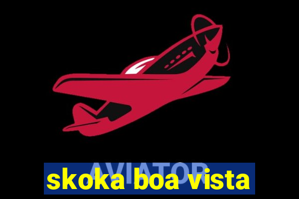 skoka boa vista